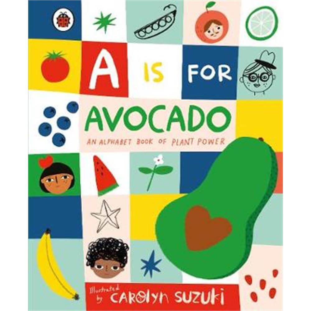A is for Avocado (Hardback) - Carolyn Suzuki